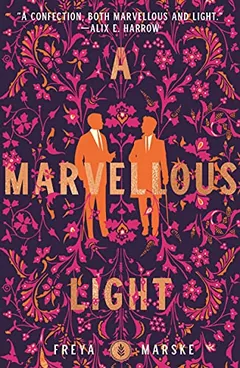 A Marvellous Light by Freya Marske, book cover