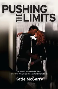 Pushing the Limits by Katie McGarry, book cover
