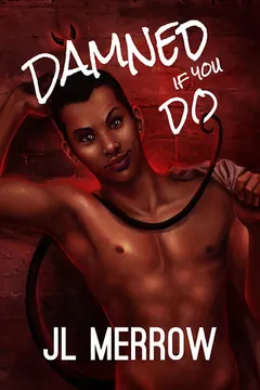 Damned If You Do by J.L. Merrow, book cover