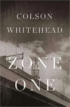 Zone One by Colson Whitehead, book cover