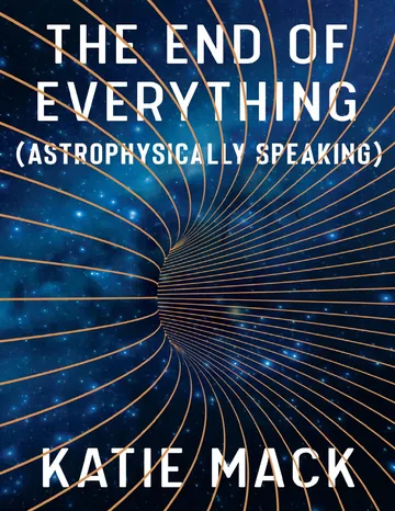 The End of Everything by Katie Mack, book cover