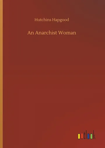 An Anarchist Woman by Hutchins Hapgood, book cover