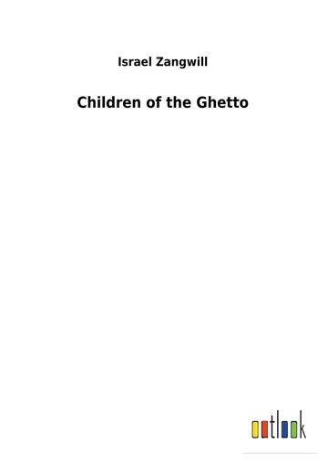 Children of the Ghetto by Israel Zangwill, book cover