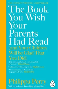 The Book You Wish Your Parents Had Read by Philippa Perry, book cover