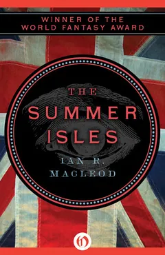 The Summer Isles by Ian R. MacLeod, book cover