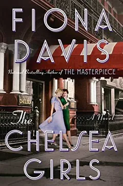 The Chelsea Girls by Fiona Davis, book cover