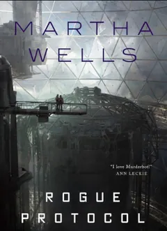 Rogue Protocol by Martha Wells, book cover