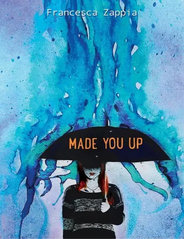 Made You Up by Francesca Zappia, book cover