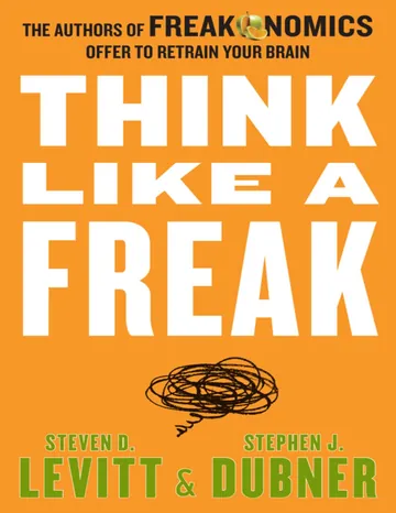 Think Like a Freak by Steven D. Levitt, book cover