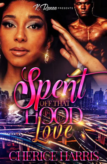 Spent Off That Hood Love by Cherice Harris, book cover