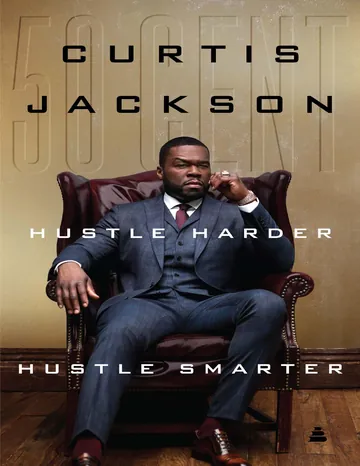 Hustle Harder, Hustle Smarter by 50 Cent, book cover