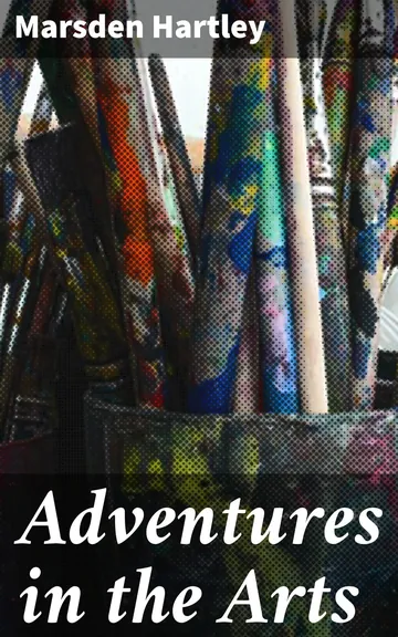 Adventures in the Arts by Marsden Hartley, book cover