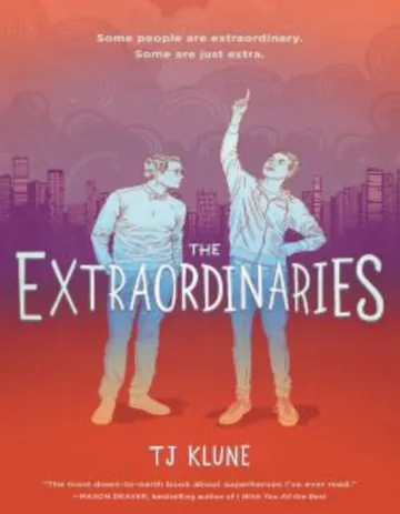 The Extraordinaries by TJ Klune, book cover