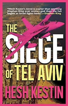 The Siege of Tel Aviv by Hesh Kestin, book cover