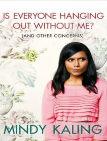 Is Everyone Hanging Out Without Me? by Mindy Kaling, book cover