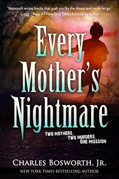 Every Mother's Nightmare by Charles Bosworth Jr., book cover