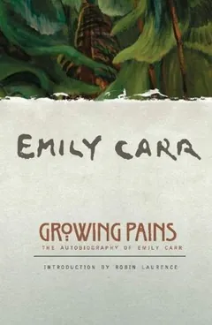 Growing Pains by Emily Carr, book cover