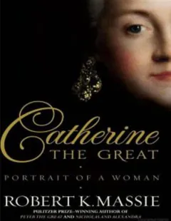 Catherine the Great: Portrait of a Woman by Robin K. Massie, book cover