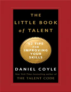 The Little Book of Talent - Daniel Coyle