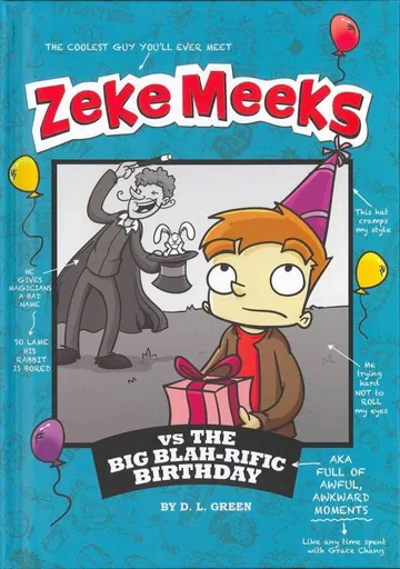 Zeke Meeks vs the Big Blah-rific Birthday by D.L. Green, book cover