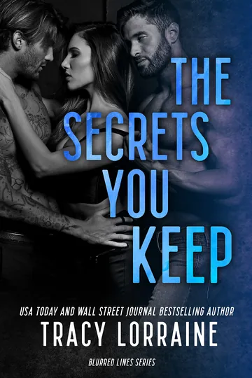 The Secrets You Keep by Tracy Lorraine, book cover