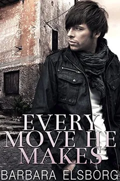 Every Move He Makes by Barbara Elsborg, book cover