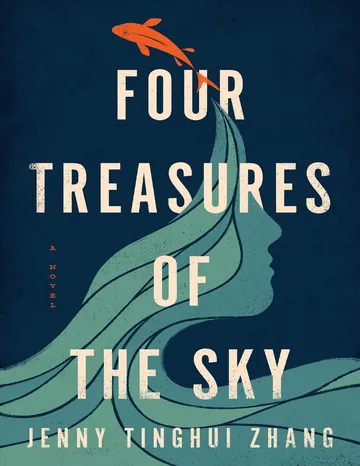 Four Treasures of the Sky by Jenny Tinghui Zhang, book cover