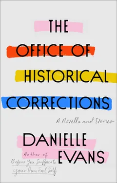 The Office of Historical Corrections by Danielle Evans, book cover