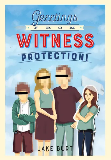 Greetings from Witness Protection! by Jake Burt, book cover