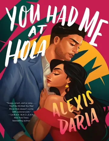 You Had Me at Hola by Alexis Daria, book cover