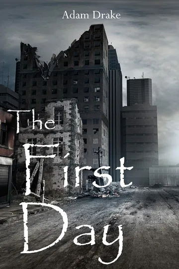 The First Day by Adam Drake, book cover