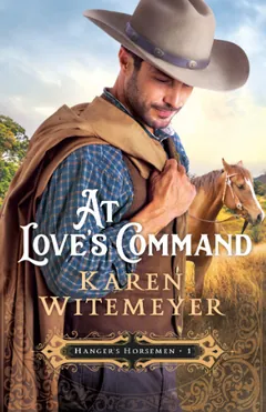 At Love's Command by Karen Witemeyer, book cover