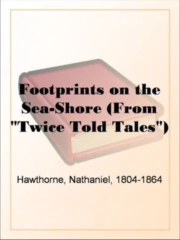 Footprints on the Sea-Shore by Nathaniel Hawthorne, book cover