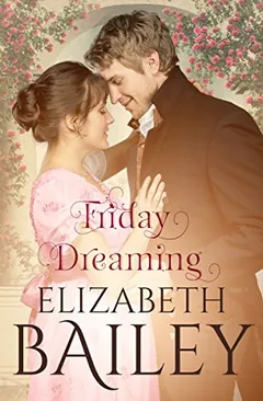 Friday Dreaming by Elizabeth Bailey, book cover