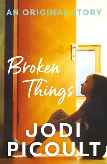 Broken Things by Jodi Picoult, book cover