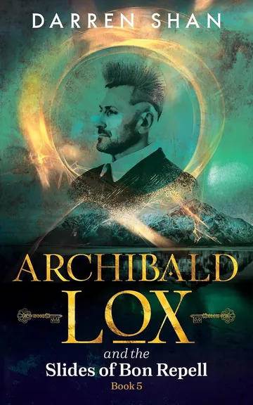 Archibald Lox and the Slides of Bon Repell by Darren Shan, book cover