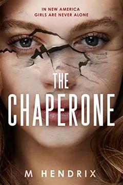 The Chaperone by M Hendrix, book cover