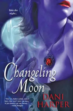Changeling Moon by Dani Harper, book cover