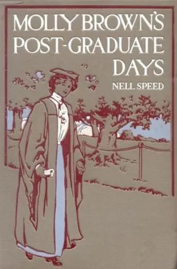 Molly Brown's Post-Graduate Days by Nell Speed, book cover