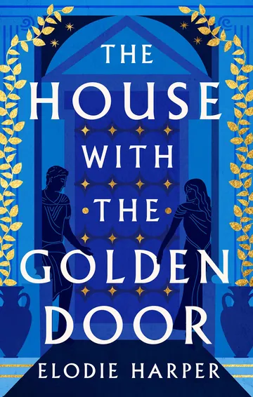 The House with the Golden Door by Elodie Harper, book cover