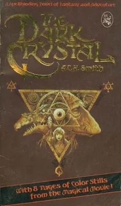 The Dark Crystal by A C H Smith, book cover