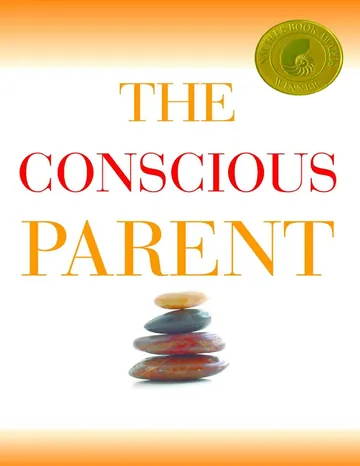 The Conscious Parent by Dr. Shefali Tsabary, book cover