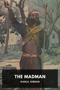 The Madman - Kahlil Gibran