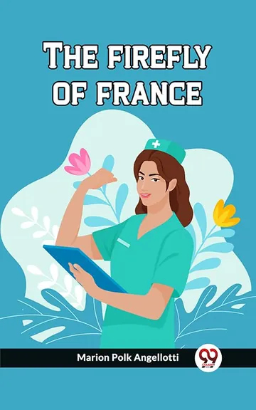 The firefly of france by Marion Polk Angelotti, book cover