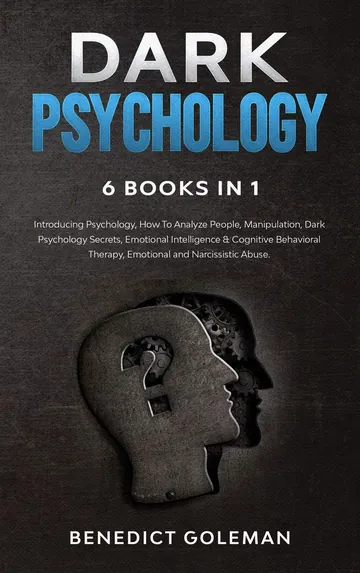 Dark Psychology 6 Books in 1 by Benedict Goleman, book cover