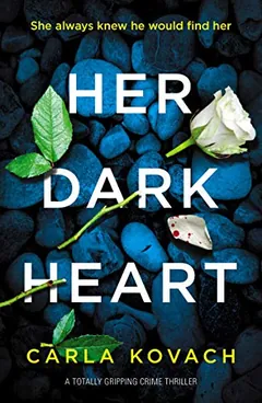 Her Dark Heart by Carla Kovach, book cover