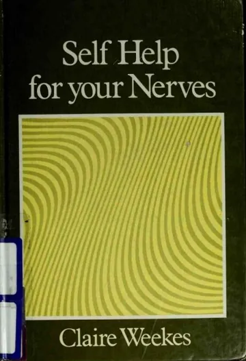 Self Help For Your Nerves by Claire Weekes, book cover