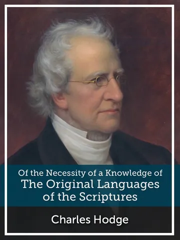On the Necessity of a Knowledge of the Original Languages of the Scriptures by Charles Hodge, book cover