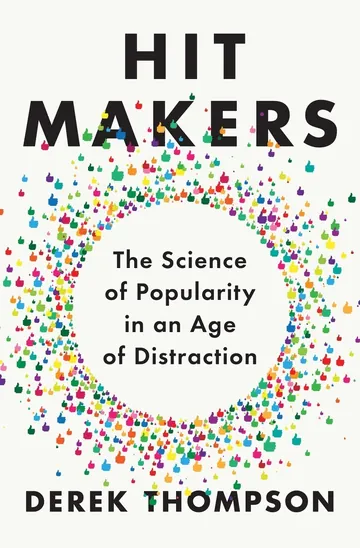 Hit Makers by Derek Thompson, book cover
