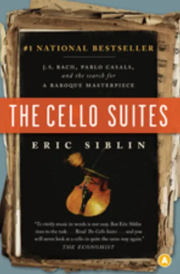The Cello Suites by Eric Siblin, book cover